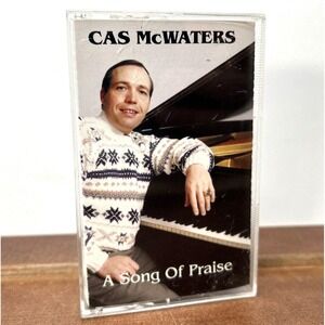 Cas McWaters, A Song Of Praise‎ (Cassette Tape)